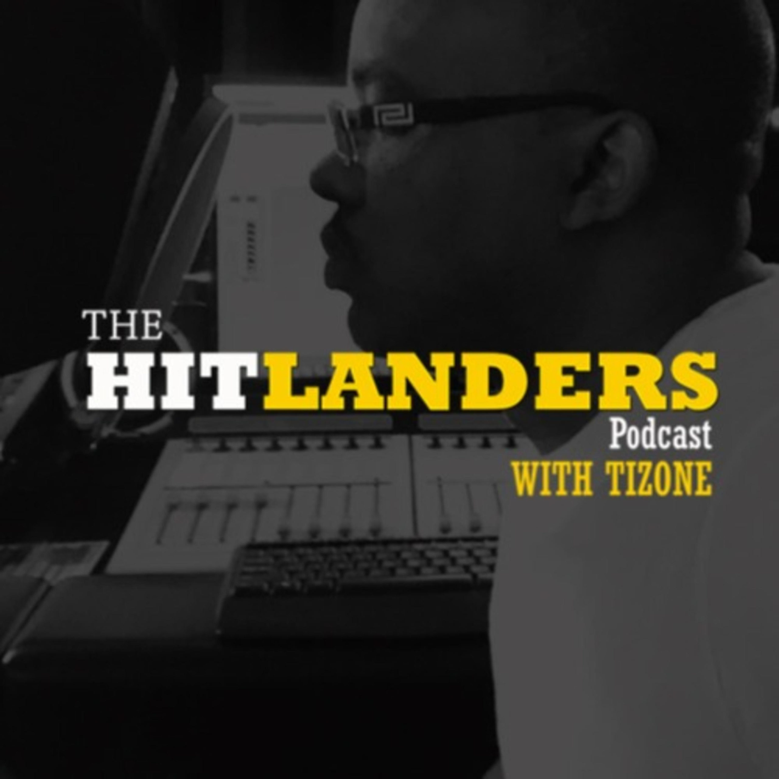 the hitlanders podcast with tizone